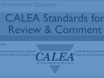 CALEA Standards for Review & Comment